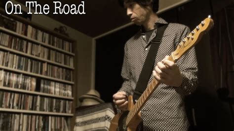 On The Road Original Song Youtube