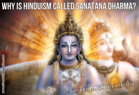 Why Is Hinduism Called Sanatana Dharma Sanskriti Hinduism And