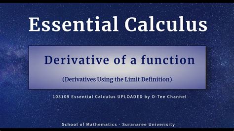 Essential Calculus : ตอนที่ 10 การหาอนุพันธ์ของฟังก์ชัน (โดยใช้บทนิยาม ...