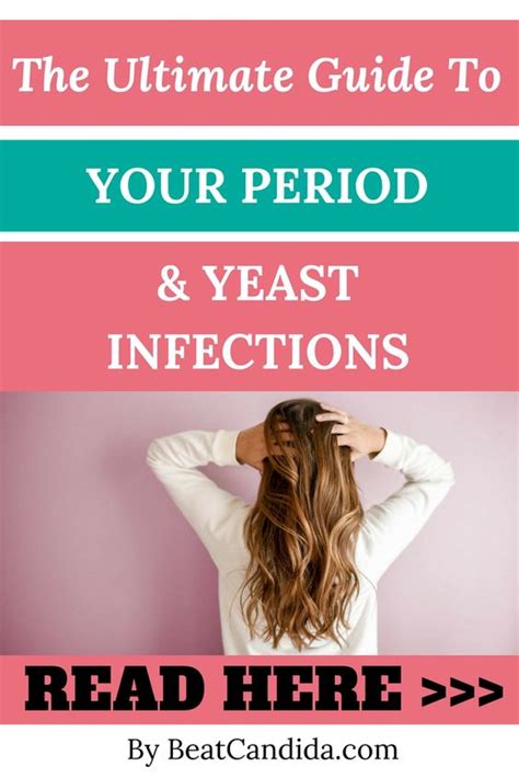 Will Yeast Infection Go Away With Period Beat Candida