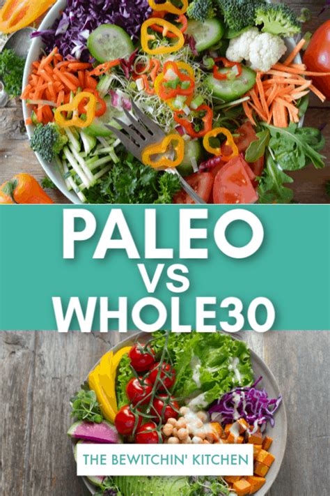 Paleo Vs Whole30 Whats The Difference The Bewitchin Kitchen