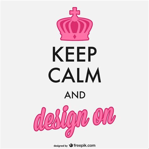 Free Vector Keep Calm And Design Poster