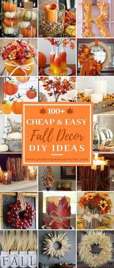 The Cover Of 100 Cheap And Easy Fall Decor Diy Ideas