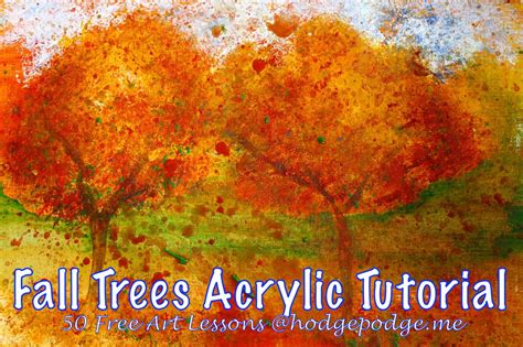 Fall Trees Acrylic Art Lesson At Hodgepodge Hodgepodge
