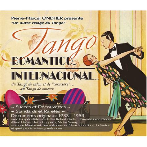 Tango Romantico Tango Internacional Compilation By Various Artists Spotify