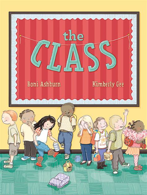 The Class Book By Boni Ashburn Kimberly Gee Official Publisher