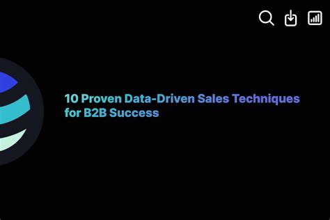 10 Proven Data Driven Sales Techniques For B2b Success Exactbuyer