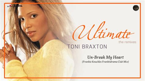 Toni Braxton Un Break My Heart Frankie Knuckles Franktidrama Club