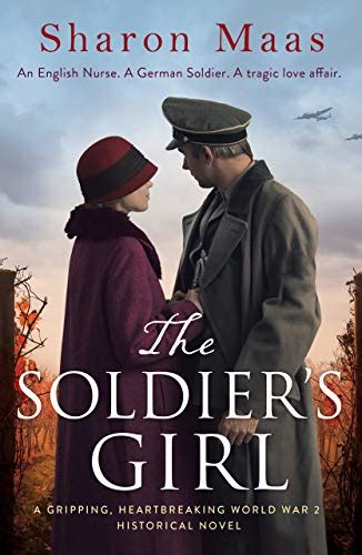 The Soldiers Girl A Gripping Heart Breaking World War 2 Historical Novel English Edition