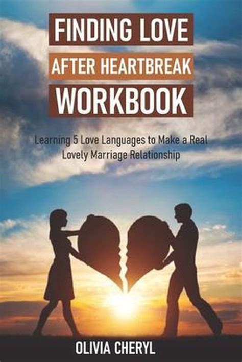 Finding Love After Heartbreak Workbook Olivia Cheryl 9798733910598