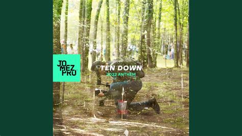 Ten Down 2022 Anthem Youtube