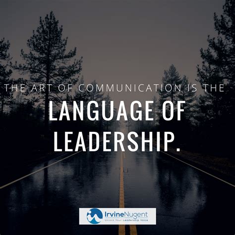 The Art Of Communication Is The Language Of Leadership Leadership