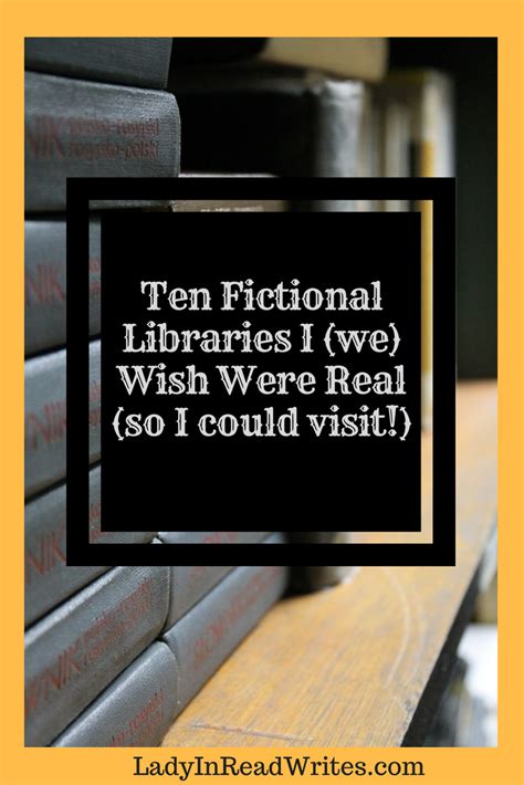 Fictional Libraries We Wish Were Real Lady In Read Writes