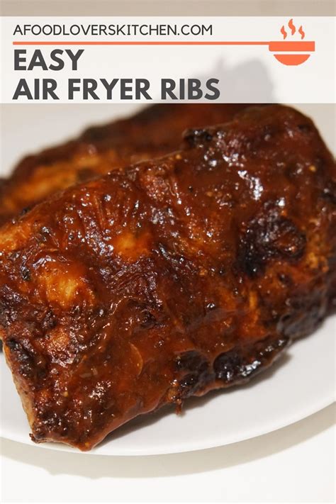 Easy Air Fryer Ribs A Food Lover S Kitchen