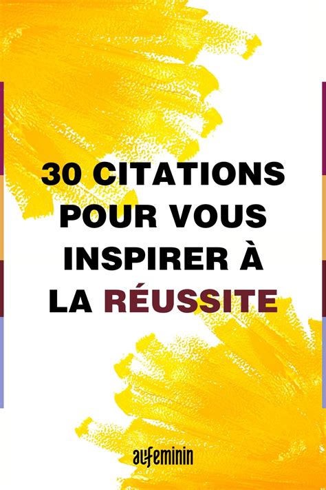 30 Citations Et Astuces Pour Vous Inspirer à La Réussite