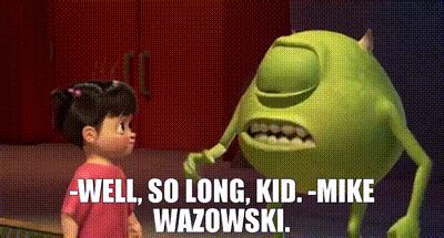 YARN Well So Long Kid Mike Wazowski Monsters Inc 2001