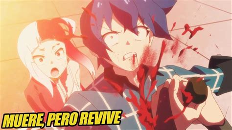 7 Animes Donde El Protagonista Muere Y Vuelve A La Vida Poderoso Youtube