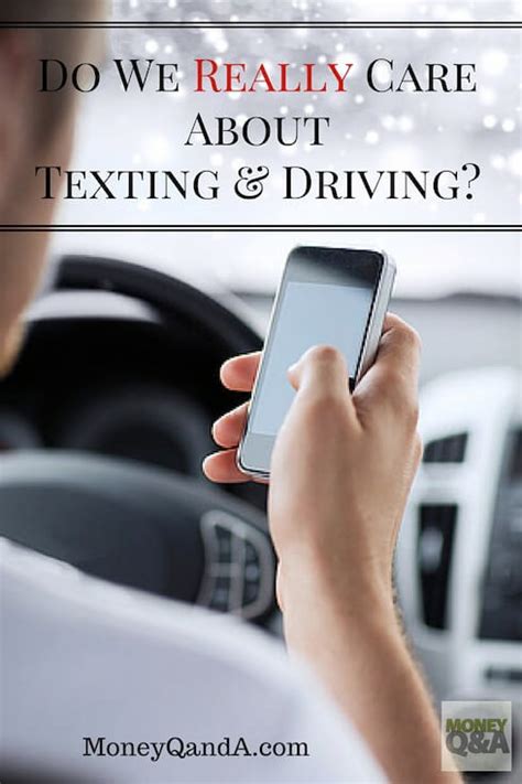 Dangers Of Texting While Driving Do We Really Care