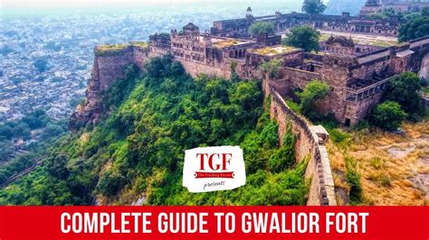 Gwalior Fort Complete Guide History And Tour Plan Must Visit