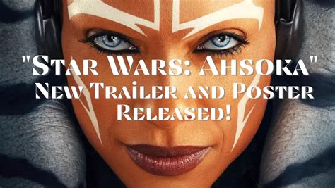 “star wars ahsoka” teaser trailer and poster released today the disney nerds podcast