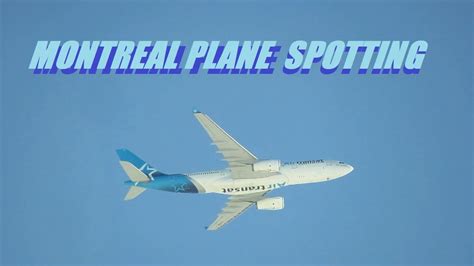 Plane Spotting In Montreal Canada December January 2022 Youtube