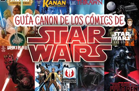 Guía Cronológica De Los Cómics Canon De Star Wars La Biblioteca Del