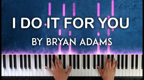 Everything I Do I Do It For You By Bryan Adams Piano Cover With