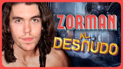 Desnudamos A Zorman En 30 Segundos Entrevista Al Desnudo Youtube