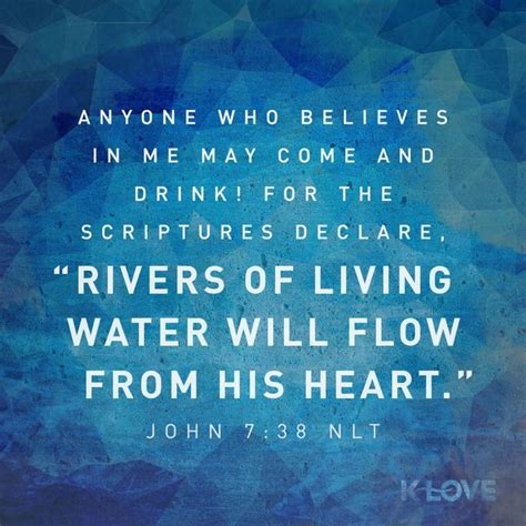 John 738 Rivers Of Living Water Words Of Encouragement Bible Words