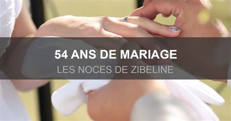54 ans de mariage : les noces de Zibeline - Idées de textes et de