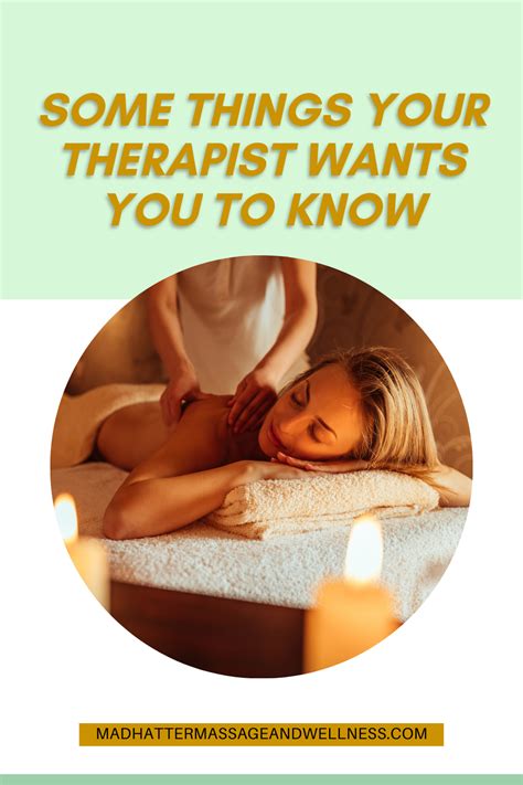 Some Things Your Therapist Wants You To Know In 2021 Licensed Massage