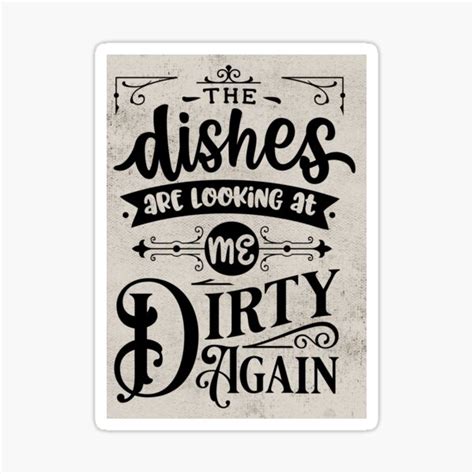 Wash Your Dirty Dishes Funny Kitchen Cleaning Reminders Sticker For