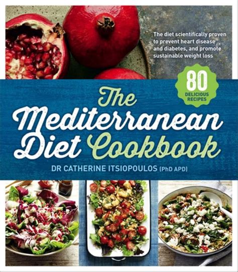 The Mediterranean Diet Cookbook By Catherine Itsiopoulos 9781743533185