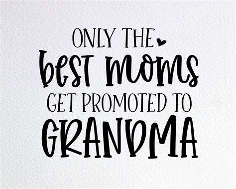 Only The Best Moms Get Promoted To Grandma Svg Surprise New Etsy