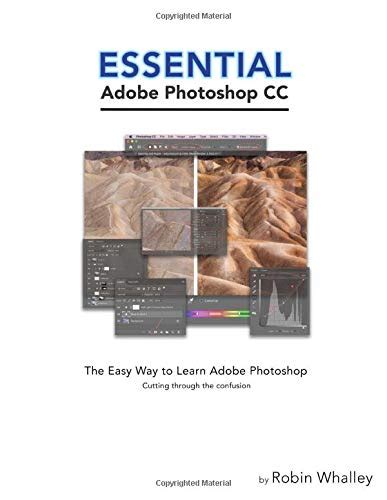 Buy Essentail Adobe Photoshop Cc The Easy Way To Learn Adobe Photoshop