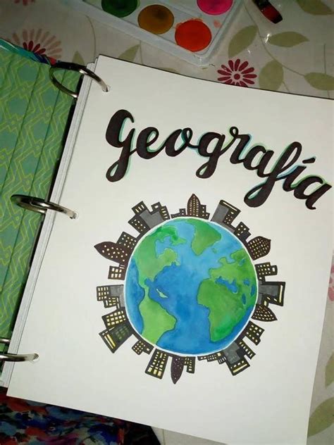 Portadas De Geografía Diseños Bonitos Ideas Fáciles Y Dibujos