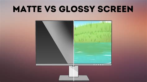 Matte Vs Glossy Screen Which Is Better In 2023