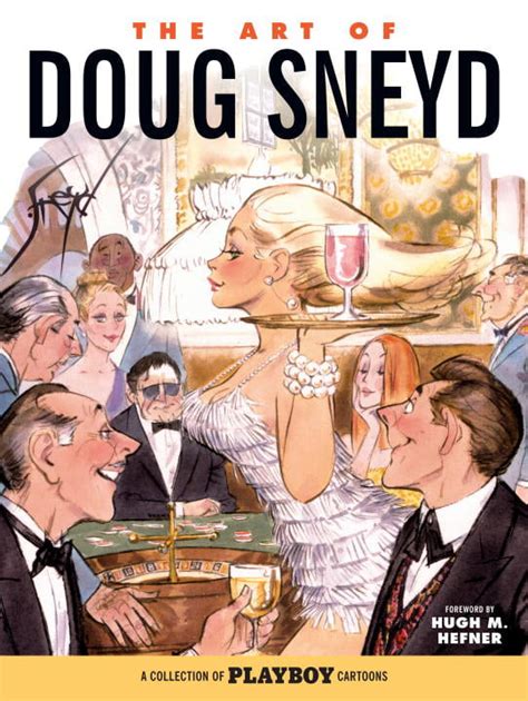 The Art Of Doug Sneyd A Collection Of Playboy Cartoons Hardcover Walmart Com