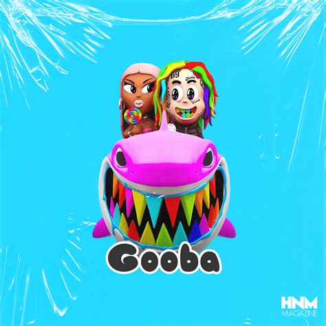 Release Gooba 6ix9ine Feat Nicki Minaj By Hnm Magazine Cover Art