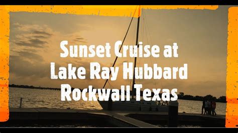 Lake Ray Hubbard Sunset Cruise Youtube
