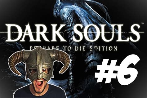 Dark Souls 6 Addio Youtube