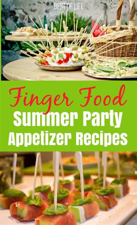 21 Finger Food Appetizers For Your Summer Party The Best Of Life