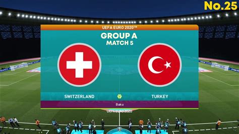 Switzerland Vs Turkey Uefa Euro 2020 Matchday 3 Group A Pes 2021