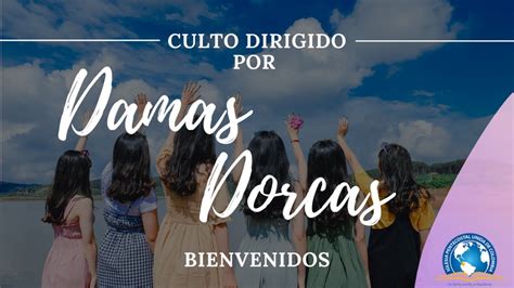 Bienvenidos A Nuestro Culto De Damas Dorcas Ipuc La Aurora Youtube