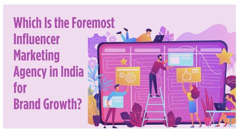 Which Is The Foremost Influencer Marketing Agency In India For Brand