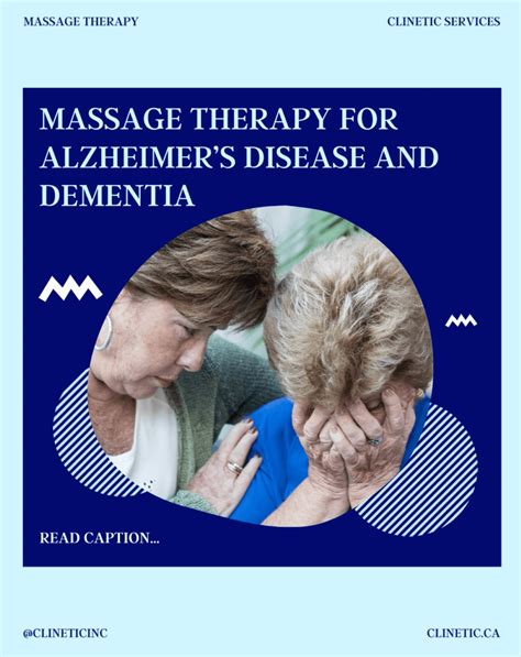 Massage Therapy For Alzheimer’s Disease And Dementia Clinetic