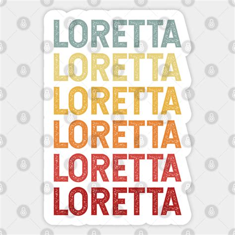 loretta vintage name t loretta sticker teepublic