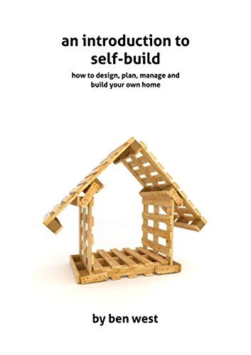 An Introduction To Self Build How To Design Plan Manage