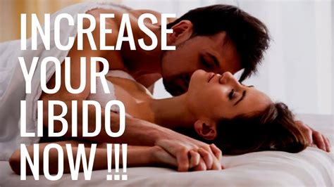 7 Things That Increase Your Libido Libido Booster Youtube