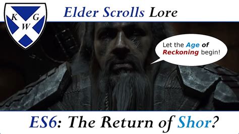 Elder Scrolls Lore The Return Of Shor Elder Scrolls 6 Prediction